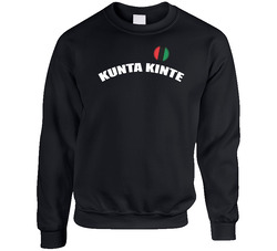 Kunta Kinte Colin Kaepernick San Fran Football Player Fan Sweater Crewneck Sweatshirt