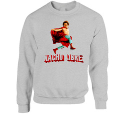 Nacho Libre Funny Movie Sweater Crewneck Sweatshirt
