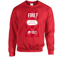 Fire Taco Bell Sauce Nacho Business Halloween Sweater Crewneck Sweatshirt