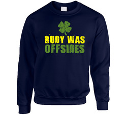 Rudy Was Offsides Football Funny Sweater Crewneck Sweatshirt