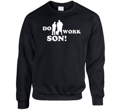 Rob And Big Do Work Son Sweater Crewneck Sweatshirt