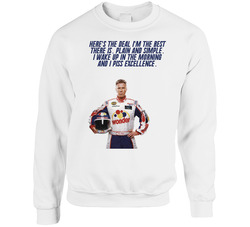 Talladega Nights Ricky Bobby I Wake Up In The Morning And I Piss Excellencequote Sweater Crewneck Sweatshirt