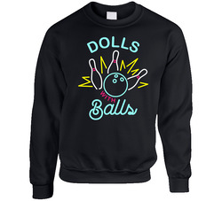 Dolls With Balls Bowling Team Sweater Crewneck Sweatshirt
