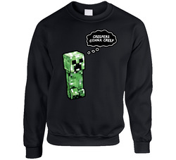 Creepers Gonna Creep Minecraft Game Pc Sweater Crewneck Sweatshirt