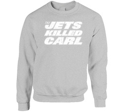 The Jets Killed Carl Curb Your Enthusiasm Sweater Crewneck Sweatshirt