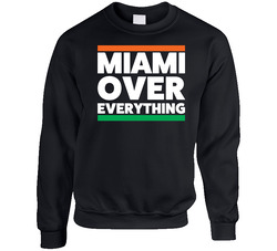 Miami Over Everything Sweater Crewneck Sweatshirt