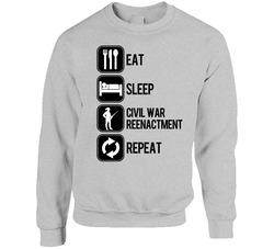 Eat Sleep Civil War Reenactment Repeat Sport Silhouette Sweater Crewneck Sweatshirt
