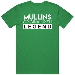 Mullins Original Irish Legend Family Custom Last Name St Patricks Day Unisex T Shirt