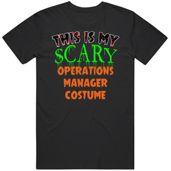This Is My Scary Operations Manager Halloween Funny Custom Job Unisex T Shirt