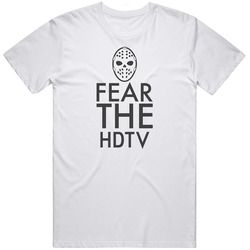 Fear The Hdtv Jason Techie Unisex T Shirt