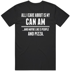 All I Care About Is My Can Am Cool Car Lover Unisex T Shirt