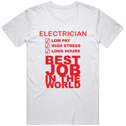 Electrician Best Job Ever Occupation Unisex T Shirt