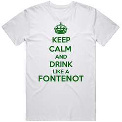 Keep Calm And Drink Like A Fontenot Last Name Unisex T Shirt