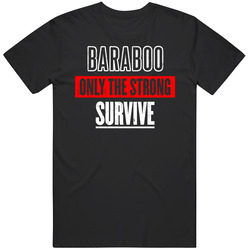 Baraboo Wisconsin Only The Strong Survive Funny City Unisex T Shirt