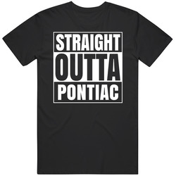 Straight Outta Pontiac Michigan City Parody Unisex T Shirt