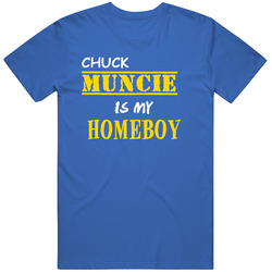 Chuck Muncie Homeboy Basketball Hockey Baseball Football Unisex T Shirt