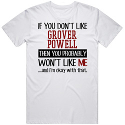 If You Don't Like Grover Powell Then You Won't Like Me New York Baseball Fan Unisex T Shirt