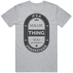 Its A Miller Thing Cool Beer Label Inspired Job Unisex T Shirt