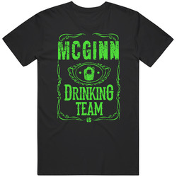 Mcginn Irish Drinking Team Whiskey Beer Custom Last Name St Patricks Day Unisex T Shirt