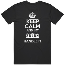 Keep Calm And Let Salah Handle It Unisex T Shirt