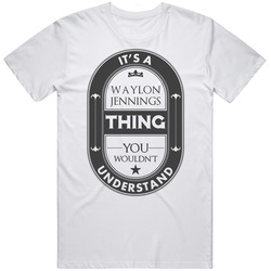Its A Waylon Jennings Thing Beer Template Country Music Hall Of Fame Unisex T Shirt