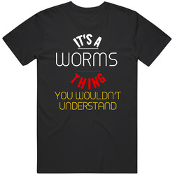 It's A Worms Thing You Wouldn't Understand Germany City Unisex T Shirt