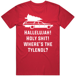 Where's The Tylenol National Lampoon's Christmas Vacation Holiday Movie Quote Unisex T Shirt