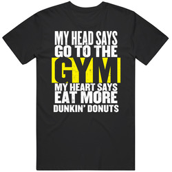 My Heart Says Eat More Dunkin' Donuts Funny Food Gym Unisex T Shirt