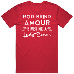 Rod Brind Amour Gives Me A Lady Boner Carolina Hockey Unisex T Shirt