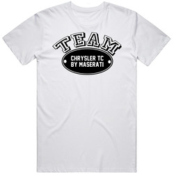 Team Chrysler Tc By Maserati Car Enthusiast Unisex T Shirt