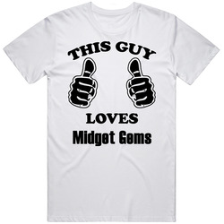 This Guy Loves Midget Gems Funny Food Unisex T Shirt