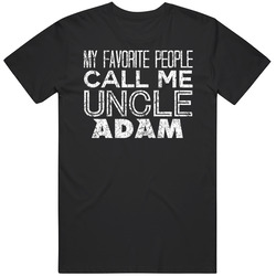 My Favorite People Call Me Uncle Adam Funny Cool Name Worn Look Unisex T Shirt