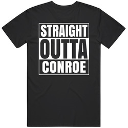 Straight Outta Conroe Texas City Parody Unisex T Shirt