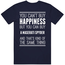 Buy A Maserati Spyder Happiness Car Lover Unisex T Shirt