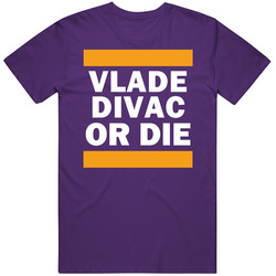 Vlade Divac Or Die Los Angeles Basketball Unisex T Shirt