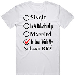 Subaru Brz Single Married In Love With My Car Funny Car Lovers Unisex T Shirt