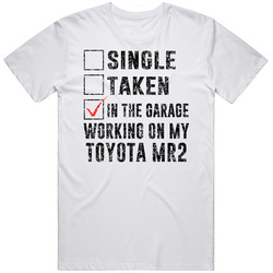 Single Taking Working On My Toyota Mr2 Car Distressed Cool Classic Cotton T Shirt