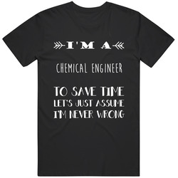 Chemical Engineer To Save Time Occupation Classic Cotton T Shirt
