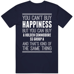 Buy A Holden Commodore Ss Group A Happiness Car Lover Classic Cotton T Shirt