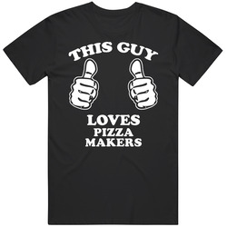 This Guy Loves Pizza Makers Occupation Classic Cotton T Shirt