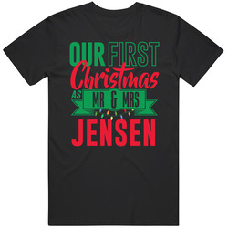 First Christmas As Mr And Mrs Jensen Love Newlyweds Holiday Gift Classic Cotton T Shirt