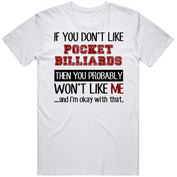 If You Dont Like Pocket Billiards Cool Active Classic Cotton T Shirt
