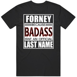 Forney Because Badass Official Last Name Funny Classic Cotton T Shirt
