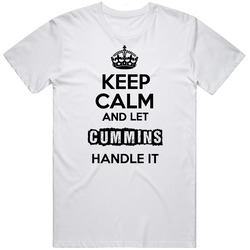 Keep Calm And Let Cummins Handle It Classic Cotton T Shirt