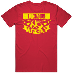 Lu Xiaojun For President China Weightlifting Classic Cotton T Shirt