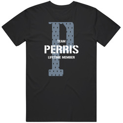 Perris Team Lifetime Member Favorite City Classic Cotton T Shirt