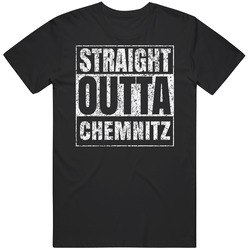 Straight Outta Chemnitz Germany Distressed Look City Grunge Cool Classic Cotton T Shirt