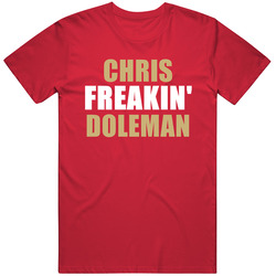 Chris Doleman Freakin San Francisco Football Sports California Classic Cotton T Shirt