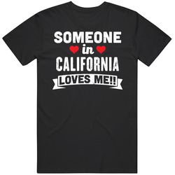 Someone In California Pennsylvania Loves Me Funny Cool City Classic Cotton T Shirt