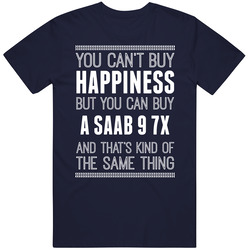 Buy A Saab 9 7x Happiness Car Lover Classic Cotton T Shirt
